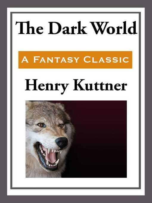 Title details for The Dark World by Henry Kuttner - Available